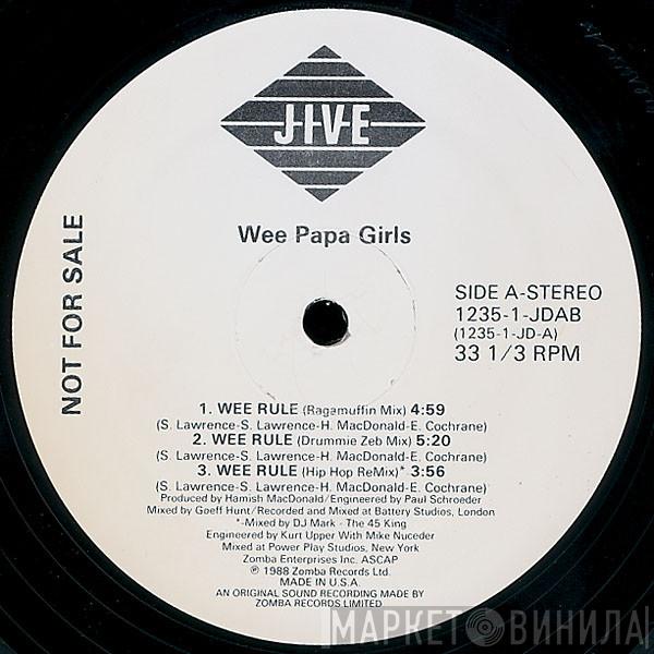 Wee Papa Girl Rappers - Blow The House Down / Wee Rule