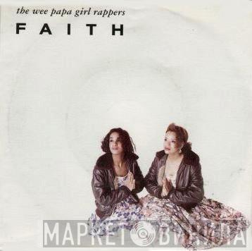 Wee Papa Girl Rappers - Faith