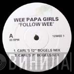 Wee Papa Girl Rappers - Follow Wee