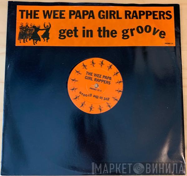 Wee Papa Girl Rappers - Get In The Groove