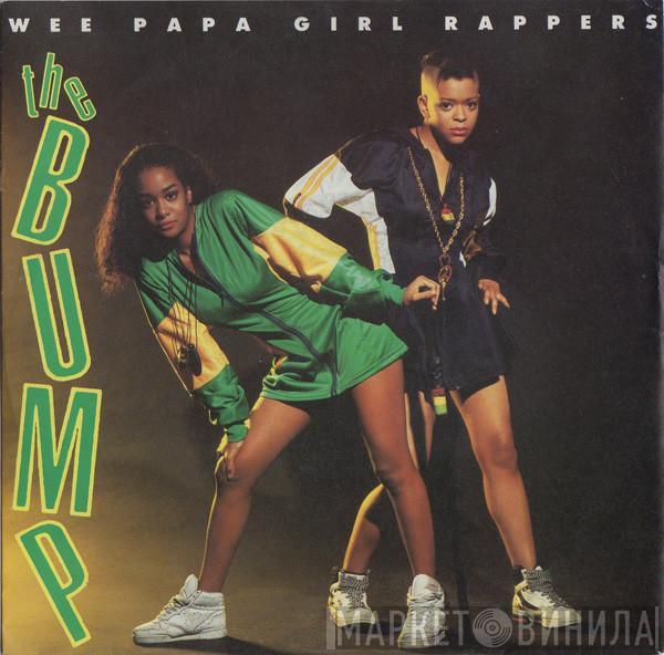 Wee Papa Girl Rappers - The Bump