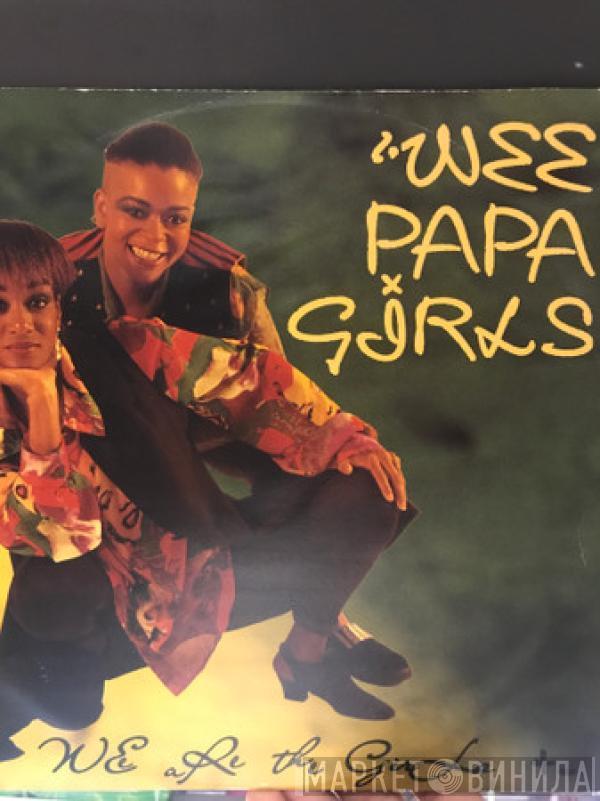 Wee Papa Girl Rappers - We are the girls