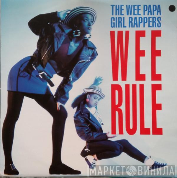  Wee Papa Girl Rappers  - Wee Rule