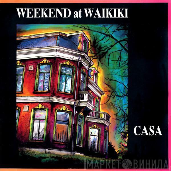 Weekend At Waikiki - Casa