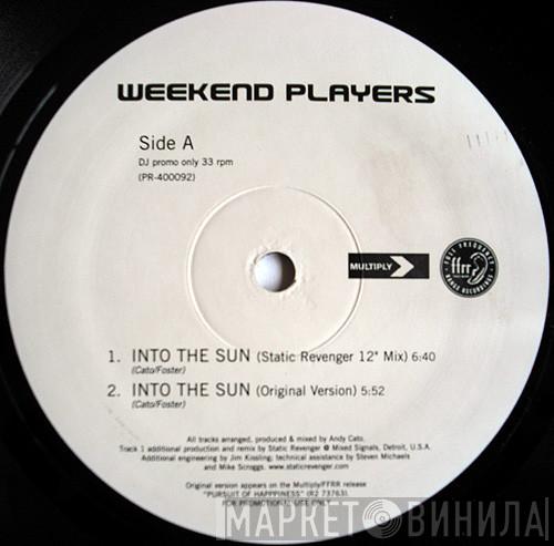  Weekend Players  - Into The Sun