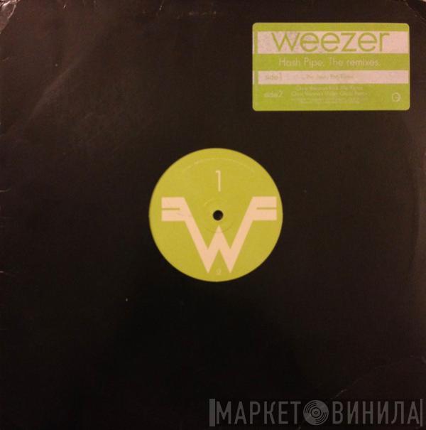  Weezer  - Hash Pipe (The Remixes)