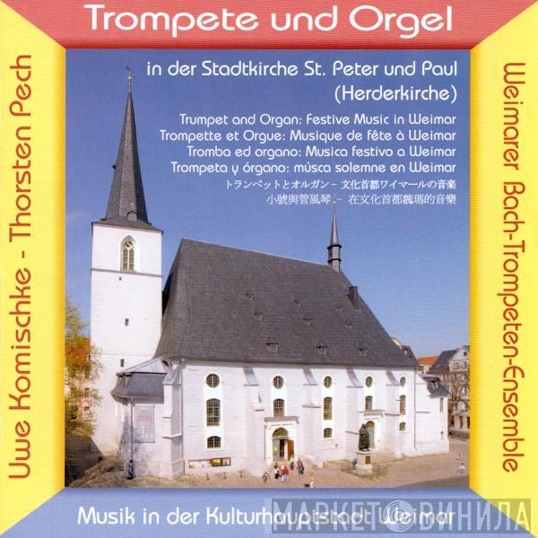 Weimarer Bachtrompeten-Ensemble - Trompete Und Orgel
