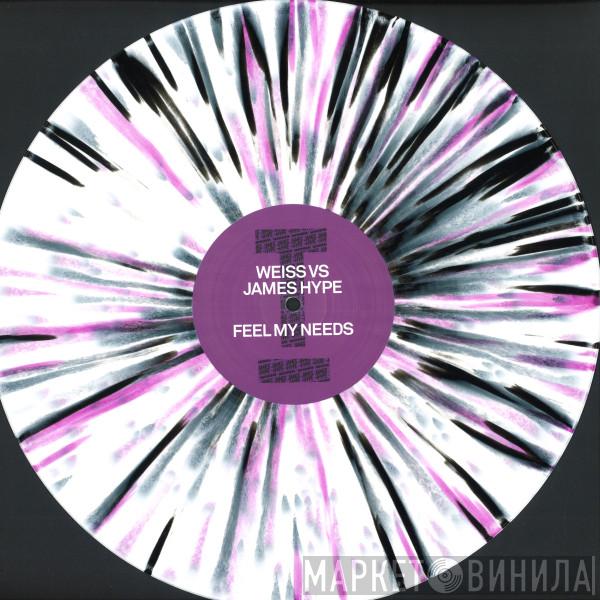 Weiss , James Hype - Feel My Needs