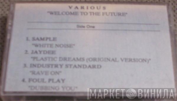  - Welcome To The Future