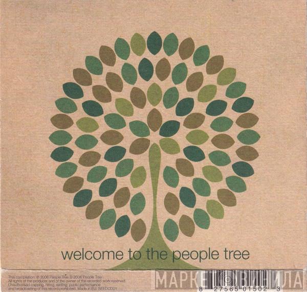  - Welcome To The People Tree