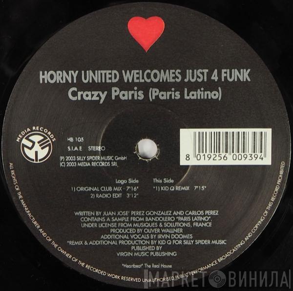 Welcomes Horny United  Just 4 Funk  - Crazy Paris (Paris Latino)