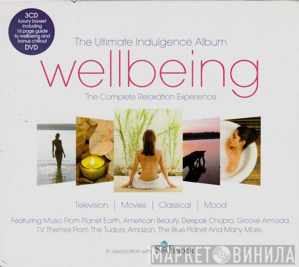  - Wellbeing, (Subtitle) The Ultimate Indulgence Album