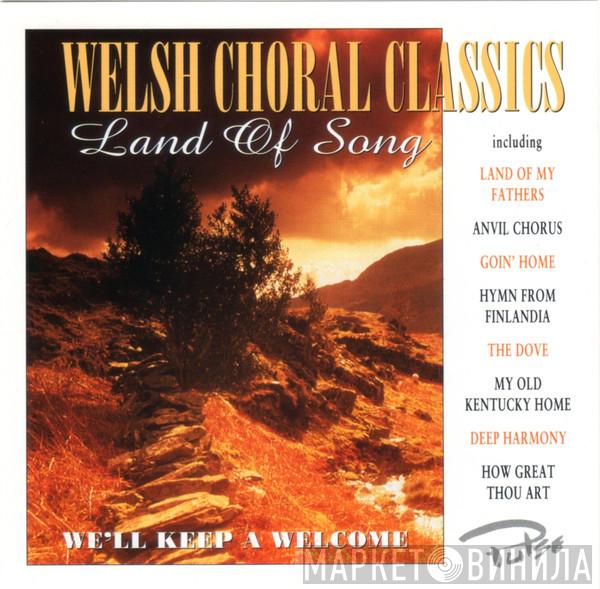 - Welsh Choral Classics