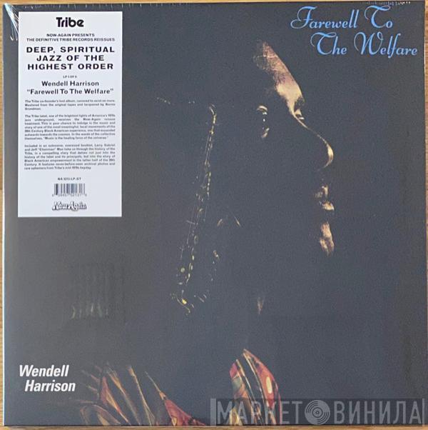 Wendell Harrison - Farewell To The Welfare