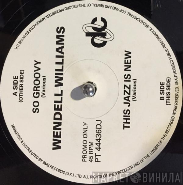 Wendell Williams - So Groovy