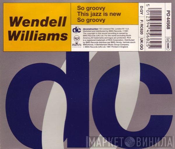 Wendell Williams - So Groovy