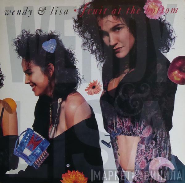 Wendy & Lisa - Fruit At The Bottom