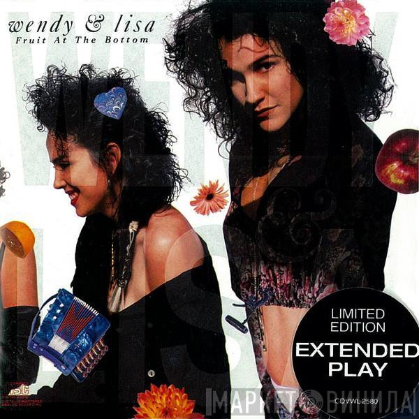  Wendy & Lisa  - Fruit At The Bottom