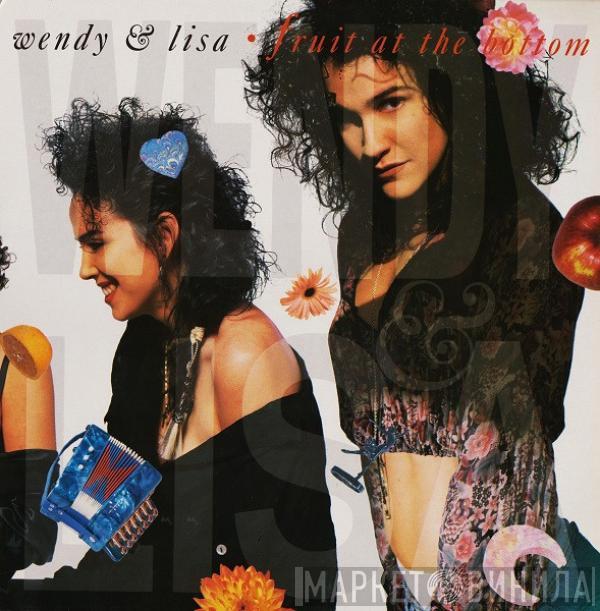  Wendy & Lisa  - Fruit At The Bottom