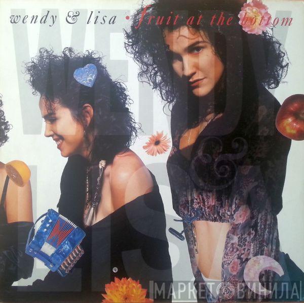  Wendy & Lisa  - Fruit At The Bottom