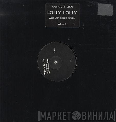 Wendy & Lisa - Lolly Lolly (William Orbit Remix)