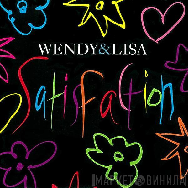 Wendy & Lisa - Satisfaction