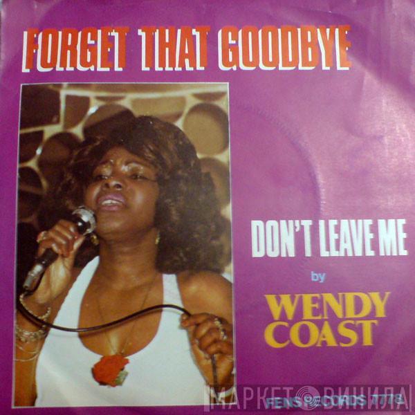 Wendy Coast - Forget That Goodbye