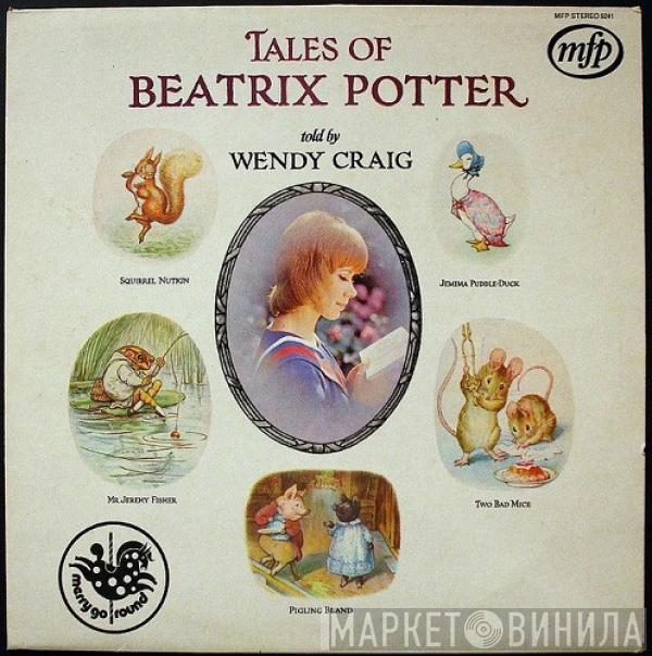 Wendy Craig - Tales Of Beatrix Potter
