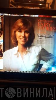 Wendy Craig - Your Favourite Fairy Tales As Read By Wendy Craig