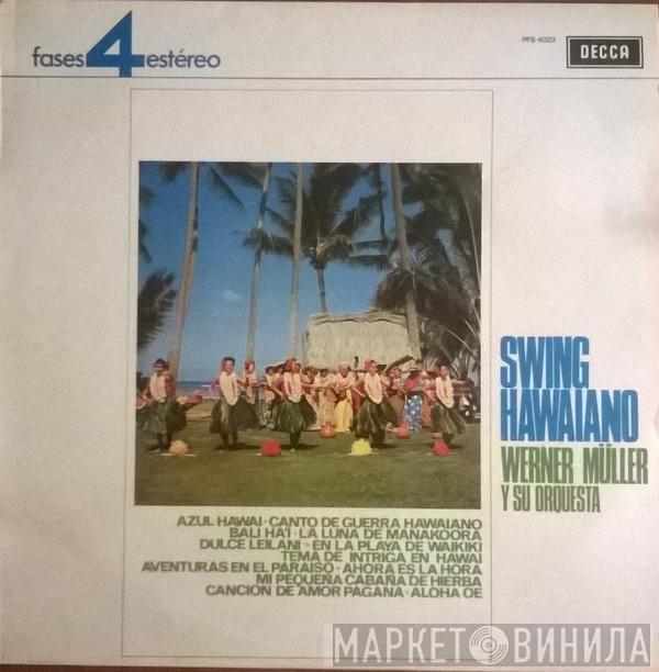 Werner Müller Und Sein Orchester - Swing Hawaiano