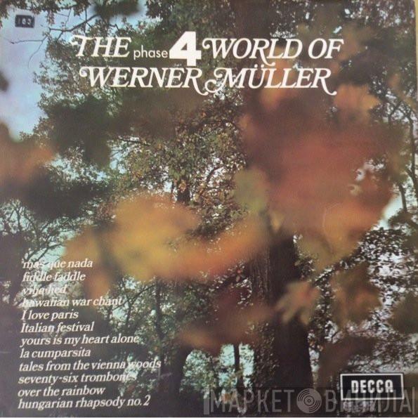 Werner Müller Und Sein Orchester - The Phase 4 World Of Werner Müller