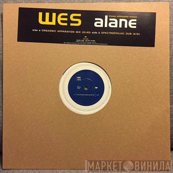 Wes - Alane (Trouser Enthusiasts Remixes)