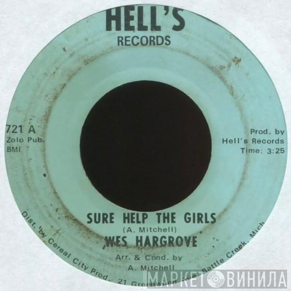 Wes Hargrove - Sure Help The Girls / Get It, Get It