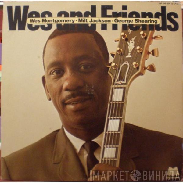 Wes Montgomery, Milt Jackson, George Shearing - Wes And Friends