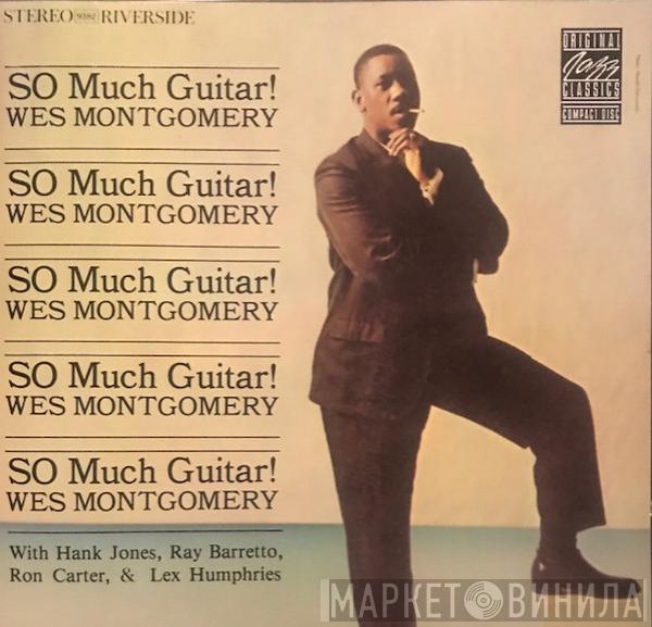  Wes Montgomery  - SO Much Guitar!