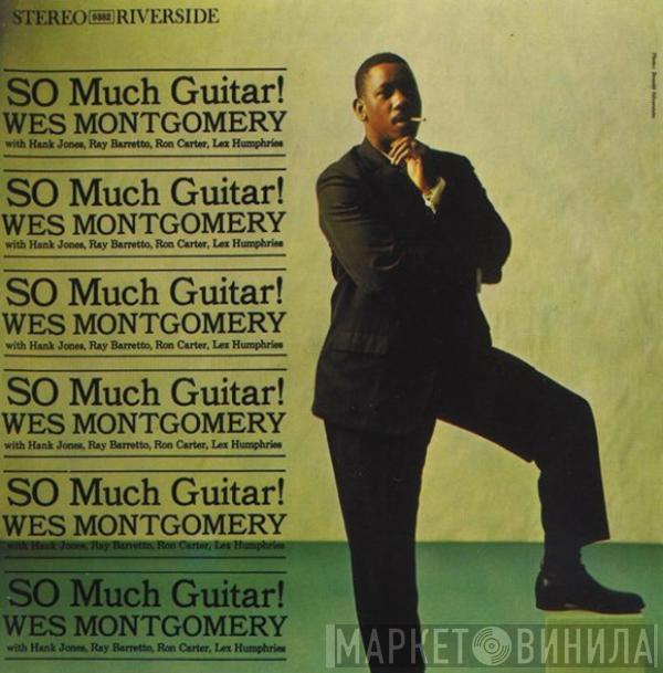  Wes Montgomery  - SO Much Guitar!