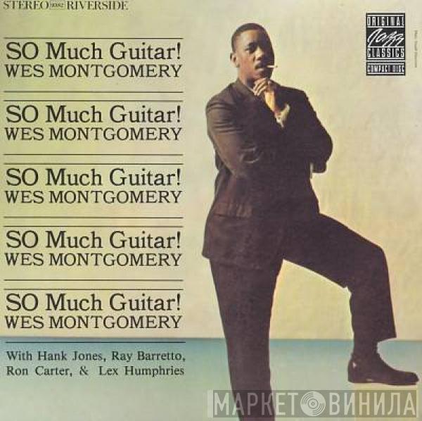  Wes Montgomery  - So Much Guitar!