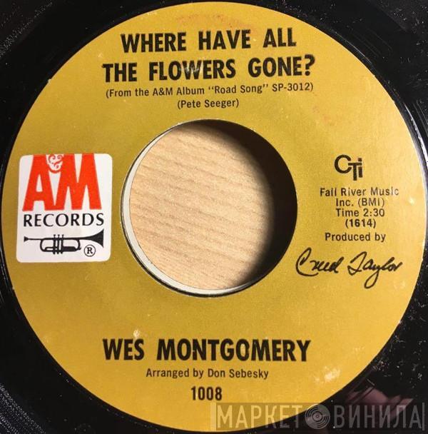 Wes Montgomery - Where Have All The Flowers Gone? / Fly Me To The Moon