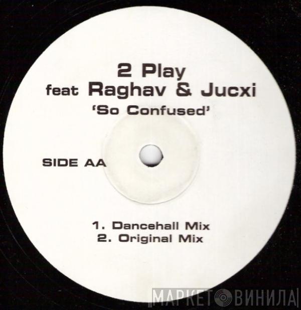 Wesley 2 Play, Raghav, Jucxi - So Confused