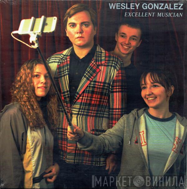 Wesley Gonzalez - Excellent Musician
