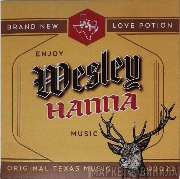 Wesley Hanna  - Brand New Love Potion