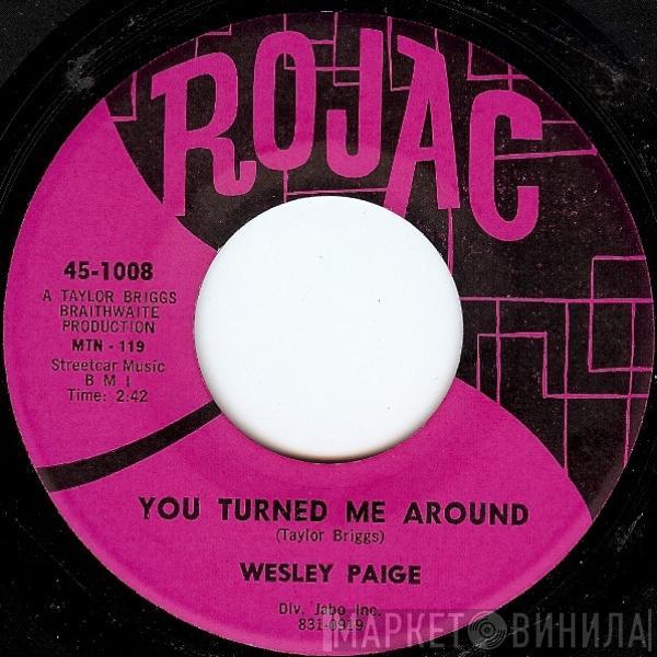 Wesley Paige - You Turned Me Around / Oh My Goodness!