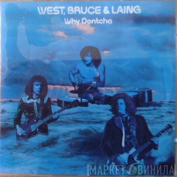 West, Bruce & Laing - Why Dontcha