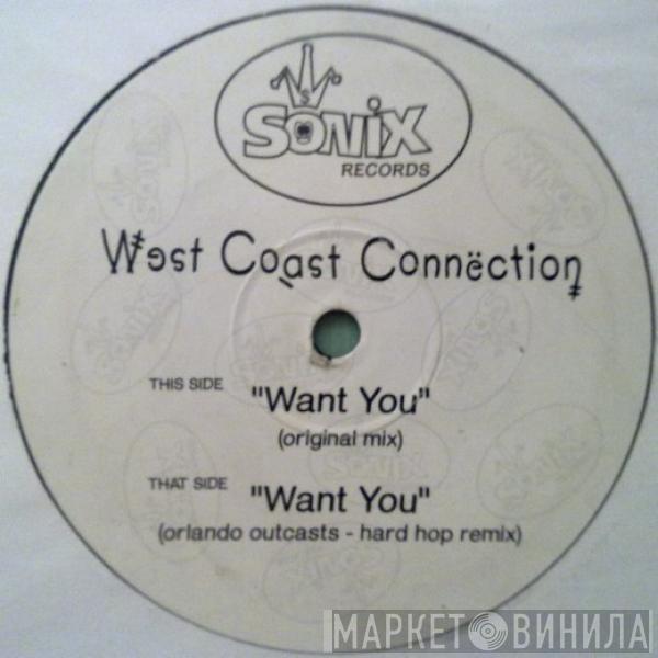 West Coast Connection  - Want You