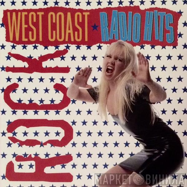  - West Coast Radio Hits - Rock