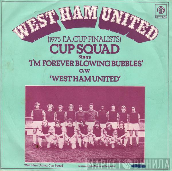 West Ham United Cup Squad - I'm Forever Blowing Bubbles