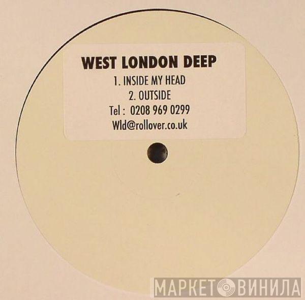 West London Deep - Inside My Head / Outside