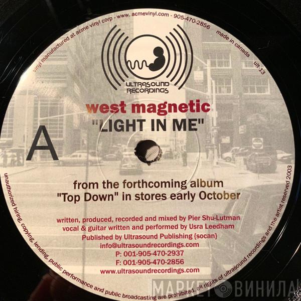 West Magnetic - Light In Me