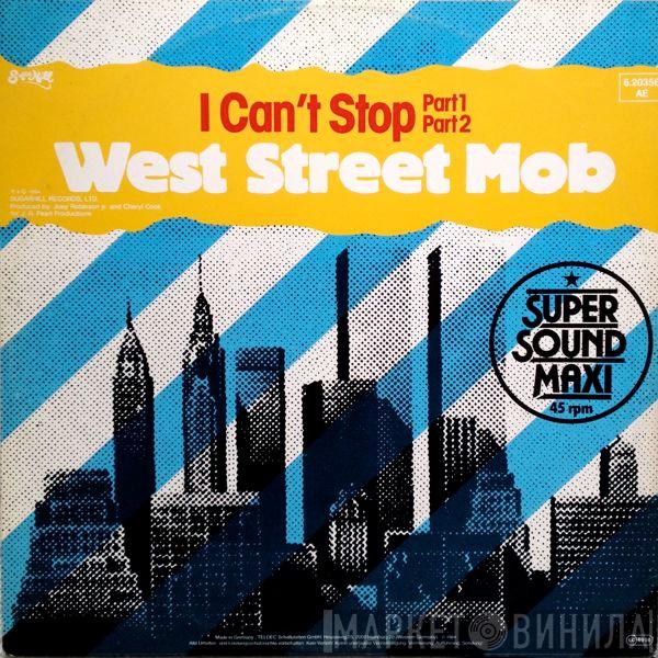 West Street Mob - I Can't Stop