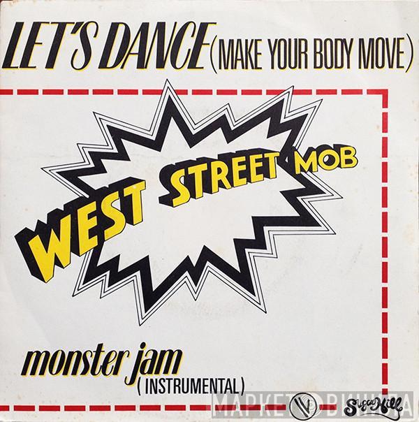 West Street Mob - Let's Dance (Make Your Body Move)
